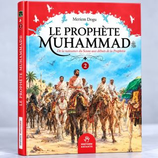 Le Prophète Muhammad N°2 - Mehmet Dogru - Edition Maison d'Ennour
