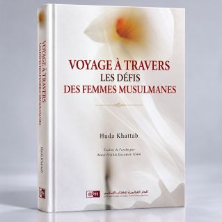 Voyage à Travers les Défis des Femmes Musulmanes - De Huda Khattab - Edition I.I.P.H.