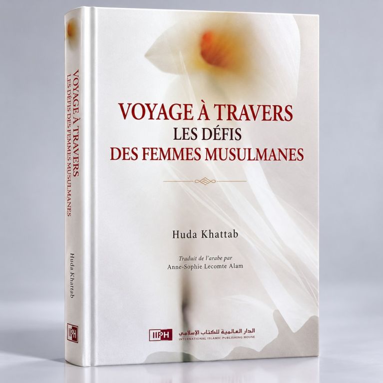Voyage à Travers les Défis des Femmes Musulmanes - De Huda Khattab - Edition I.I.P.H.
