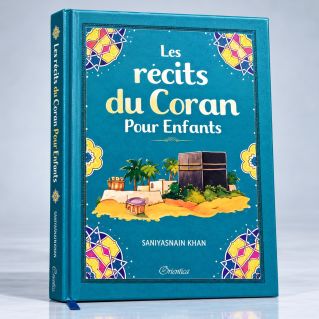 Récits du Coran pour Enfants - Saniyasnain Khan - Edition Good Word et Orientica