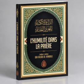 L’Humilité dans la Prière - L’Imam, Al-Hafiz ibn Rajab al-Hanbali - Edition Ibn Badis