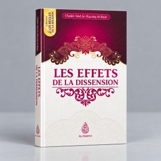 Les Effets De La Dissension - Cheikh Abd Ar-razzak Al Badr- Edition Ibn Badis