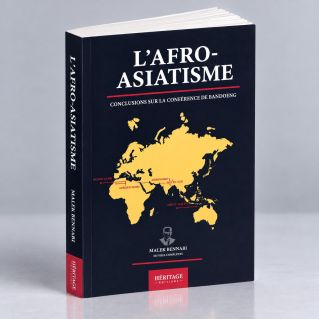 L'AFRO-ASIATISME - Conclusion Sur La Conférence De Bandoeng - De Malek Bennabi - Edition Héritage