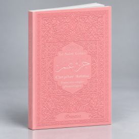 Le Saint Coran Grand Format - Chapitre Amma (Jouz' 'Ammâ) Français-Arabe-Phonétique - Couverture Rose Claire - Edition Orientica