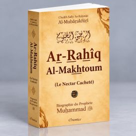 Le Nectar Cacheté - Version Couverture Souple - Ar Rahiq Al Makhtum - Biographie Du Prophète Muhammad- Edition Orientica