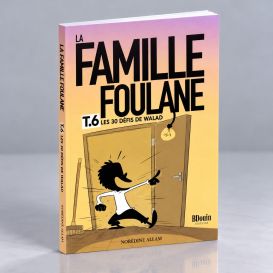 BD - Famille Foulane 6 - Les 30 défis de Walad - Norédine Allam - Edition Du Bdouin