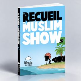 BD - Recueil 2 - Muslim Show - Edition Du Bdouin