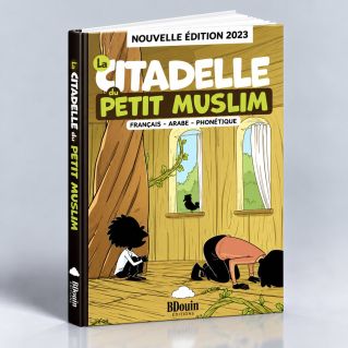 Citadelle du Petit Muslim - Français Arabe Phonétique -Edition du Bdouin