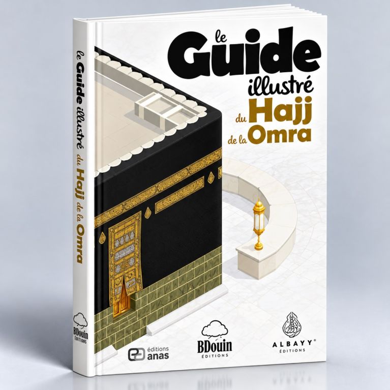 Le Guide du Hajj et de la 'Umra - Edition Bdouin