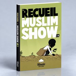 BD - Recueil 4 - Muslim Show - Edition Du Bdouin