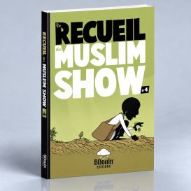 BD - Recueil 4 - Muslim Show - Edition Du Bdouin