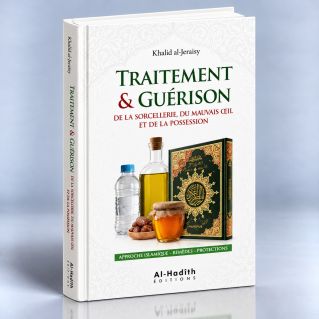 Traitement & Guérison De La Sorcellerie - Edition Al Hadith