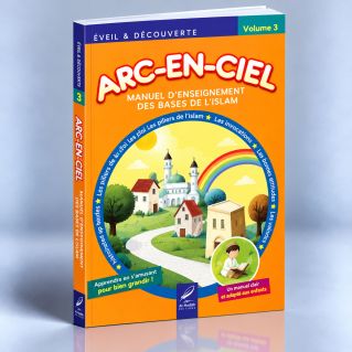 Arc En Ciel Volume 2 - Nouvelle Version - Revue et Corrigées - Edition Al Hadith
