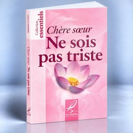 Chère Soeur Ne Sois Pas Triste - Edition Al Hadith