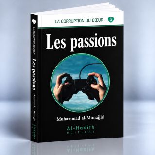 Les Passions -Muhammad al Munajjid