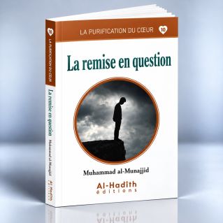 La Remise en Question - Edition Al hadîth