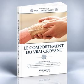 Le Comportement Du Vrai Croyant - Chawqi Chadli - Edition Al Hadith