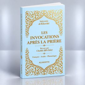 Les Invocations après la Prière en Fr / Ar / Ph - Bleu Ciel -Sulayman Al Kharashi - Revu par Ibn Baz - Edition Al Hadith