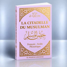 Citadelle du Musulman Lila - Français Arabe Phonétique - Said Al Qahtani - Edition Al Hadith