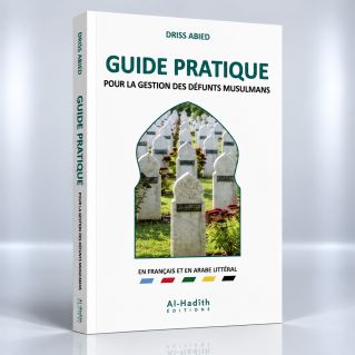 Guide Pratique Gestion Des Defunts Musulmans- Driss Abied - Edition Al Hadith