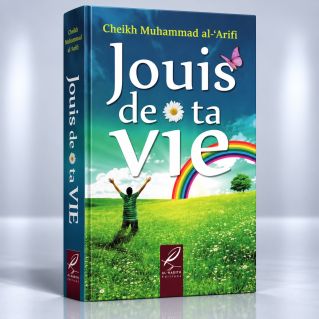 Jouis De Ta Vie - Edition Al Hadith