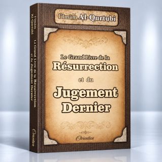 Le Grand Livre de la Résurrection et du Jugement Dernier - Edition Orientica