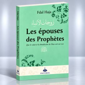 Les épouses des Prophètes - Edition Universel