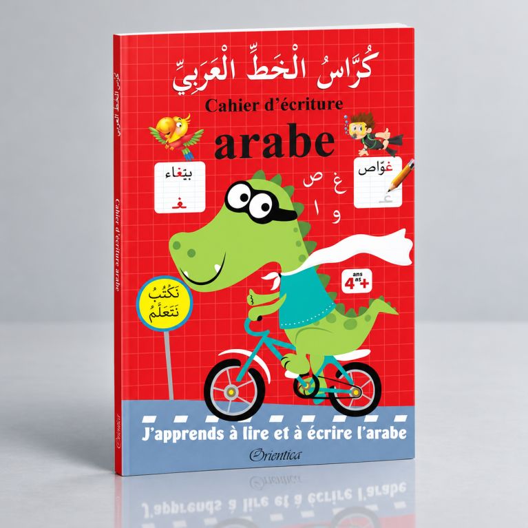 Cahier d'Écriture Arabe – J'Apprends à Lire et à Écrire l'Arabe – Orientica