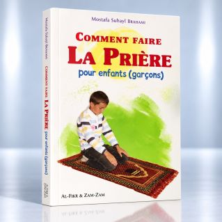 Comment Faire La Prière pour Enfants (Garçons) - Edition Dar El Fikr