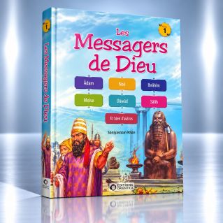 Les Messagers de Dieu racontées aux enfants - TOME 1 ( 7 ans et + ) - Maison d'Ennour