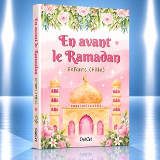 En Avant le Ramadan - Enfant (Fille) - Edition OséCré