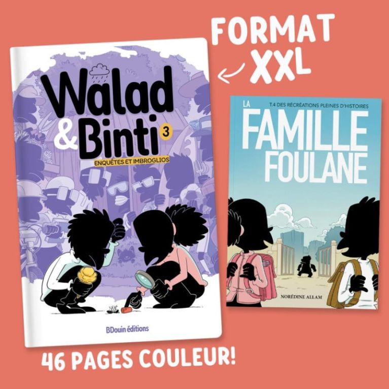 Walad & Binti Tome 3 : Enquêtes et Imbroglios – Norédine Allam – BDouin Éditions
