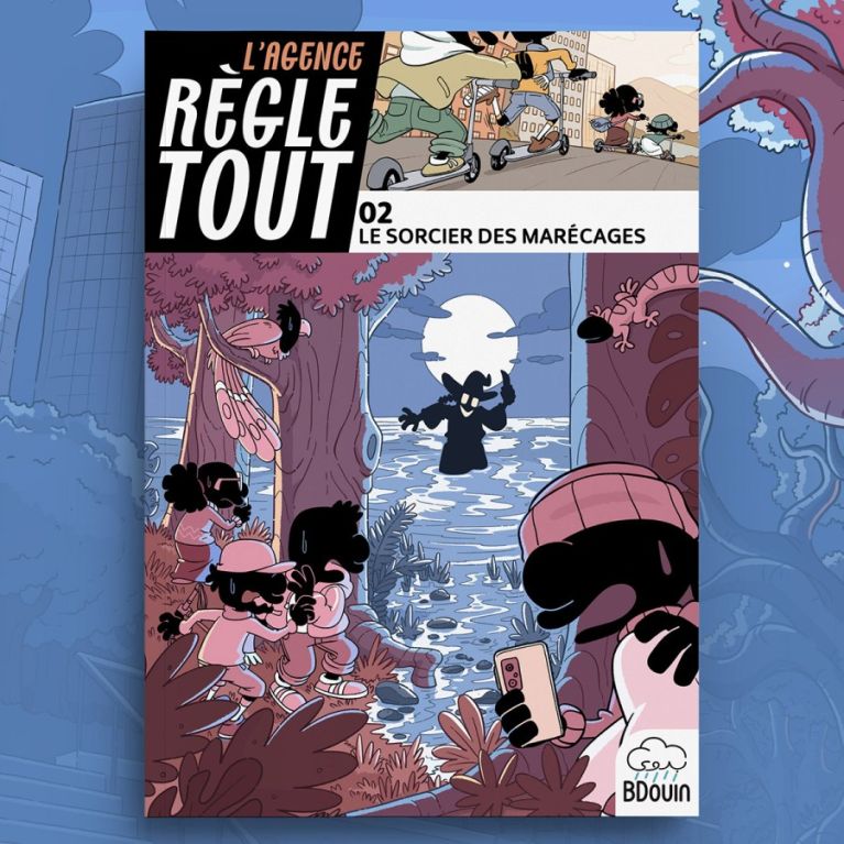 L'Agence Règle Tout – Tome 2 : Le Sorcier des Marécages – Faouzi Tarkhani – BDouin Éditions
