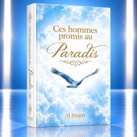 Ces Hommes Promis au Paradis - Editions Al Imam