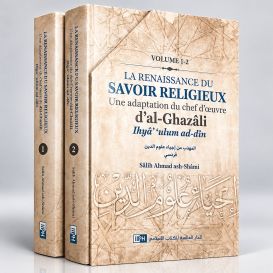 La Renaissance du Savoir Religieux (2 Volumes) – Sâlih Ahmad ash-Shâmî – Éditions IIPH