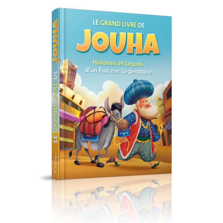Le Grand Livre de Jouha : Histoires et Leçons d'un Farceur Légendaire – Collectif – Orientica