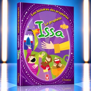 Les Histoires Des Prophètes : Le Prophète Issa, Racontées Aux Enfants - Version Souple - Edition Orientica