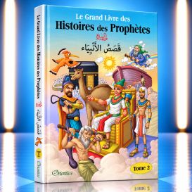 Le Grand Livre des Histoires des Prophètes - Tome 2 - Edition Orientica