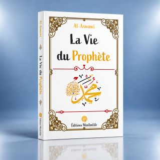La Vie du Prophète - Al-Nawawi - Edition Muslimlife