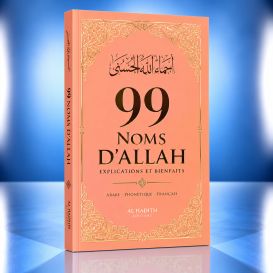 99 Noms d'AllahSaumon - Français Arabe Phonétique - Tirés du Coran et de la Sunna - Edition Al Hadith