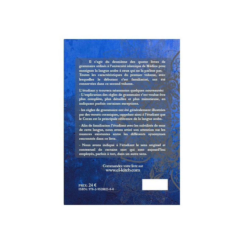 Tome de Medine 2 - Bilingue - Méthode d'Apprentissage de Langue Arabe Tome II, 4ème Edition - Edition El Kiteb Tome de Medine 2 - Bilingue - Méthode d'Apprentissage de Langue Arabe Tome II, 4ème Edition - Edition El Kiteb