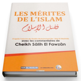 Les Mérites De L'Islam -...