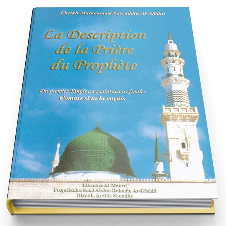 La Description de la Prière du Prophète - Edition Al Maaref