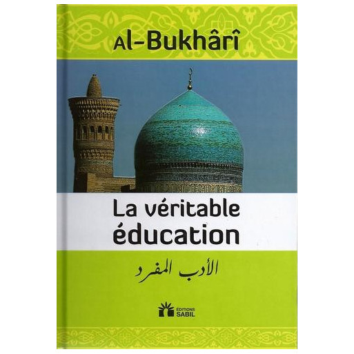 La Véritable Education - Edition Sabil