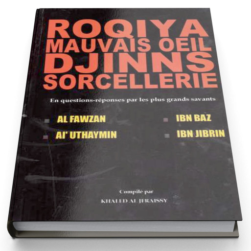 Roqiya Mauvais Oeil Djinns Sorcellerie - Edition Dar  Al  Muslim