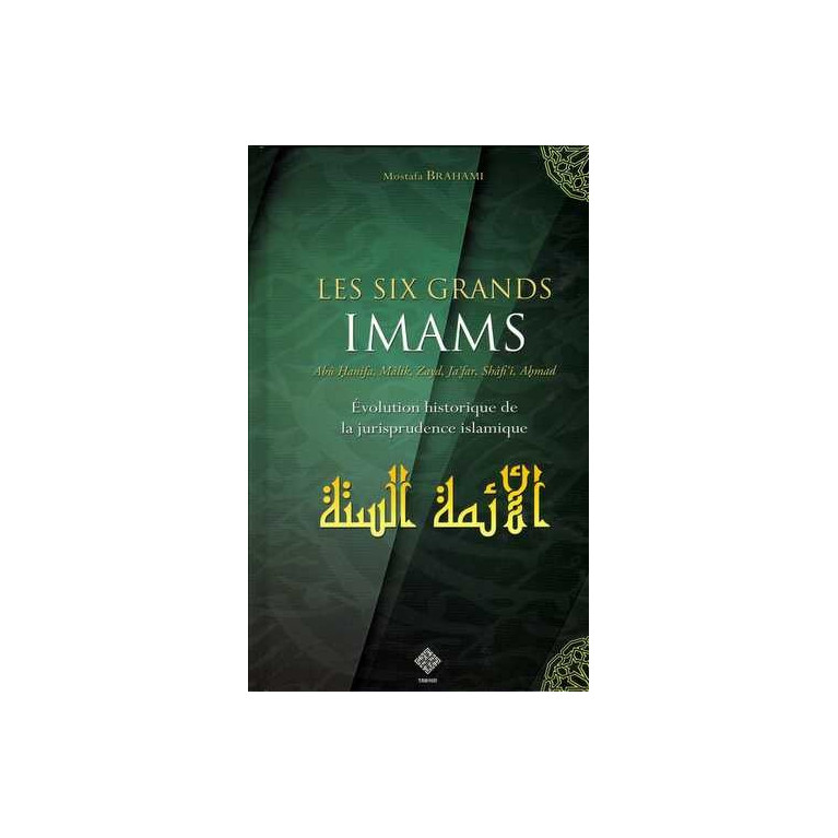 Les Six Grands Imams - Edition Tawhid