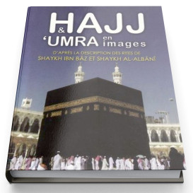 Hajj et Umra en Images - Shaykh Ibn Baz et Shaykh Al Albani - Edition Tawbah