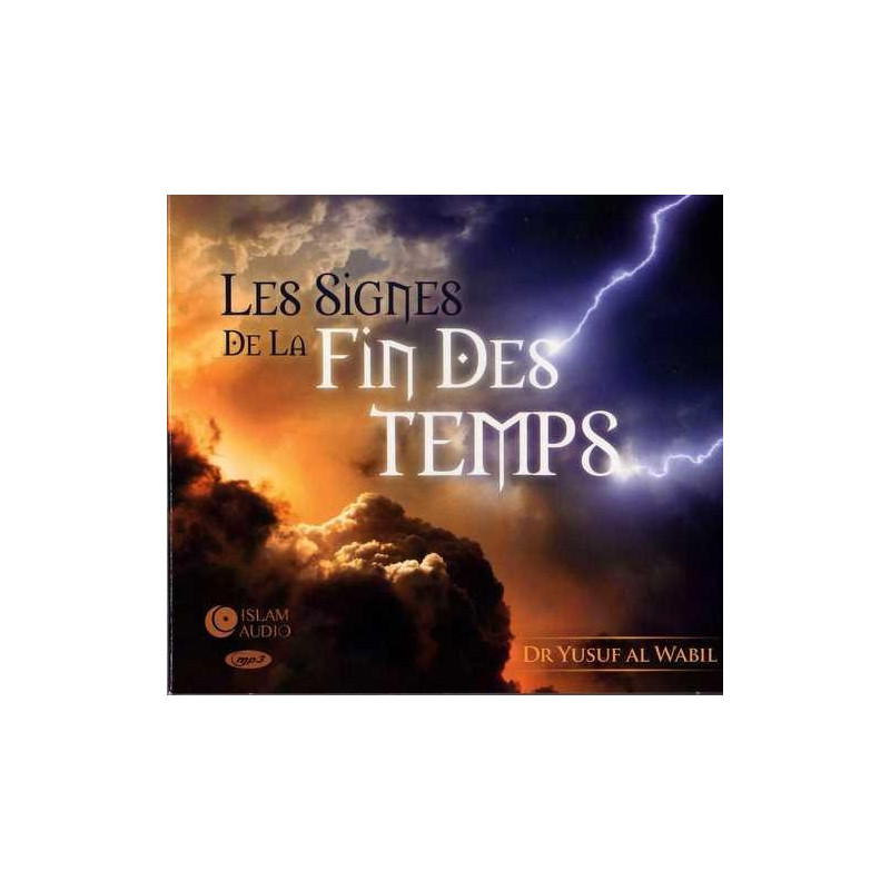 MP3 - Les Signes De La Fin Des Temps - Islam Audio MP3 - Les Signes De La Fin Des Temps - Islam Audio