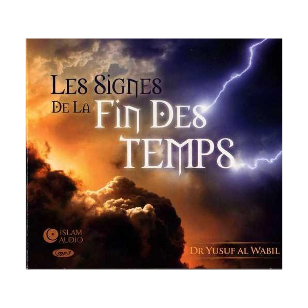 MP3 - Les Signes De La Fin Des Temps - Islam Audio
