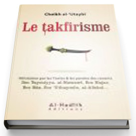 Le Takfirisme - Edition Al...